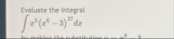Evaluate the integral x 5 ( x 2 - 3 ) 3 7 d x
