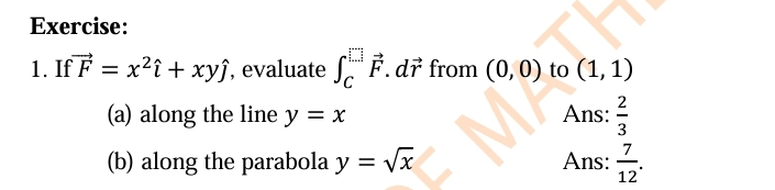 Exercise: If vec ( F ) = x 2 hat ( ) + xyhat ( )