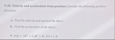 9 - 2 0 . Velocity and acceleration from position