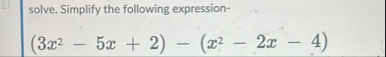 solve. Simplify the following expression - ( 3 x