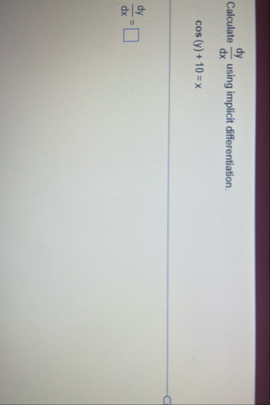 Calculate d y d x using implicit differentiation.