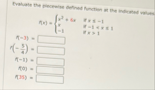 Evaluate the piecewise defined function at the