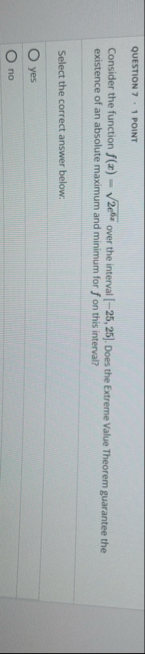 QUESTION 7 , 1 POINT Consider the function f ( x