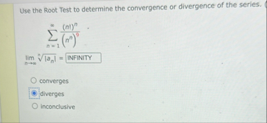 Use the Root Test to determine the convergence or