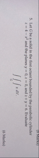 ( 8 Marks ) 5 . Let G be a solid in the first