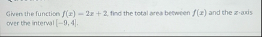Given the function f ( x ) = - 4 x + 8 , find the