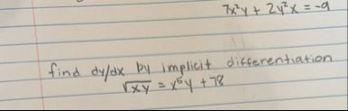 7 x 2 y 2 y 2 x = - 9 find d y d x by implicit