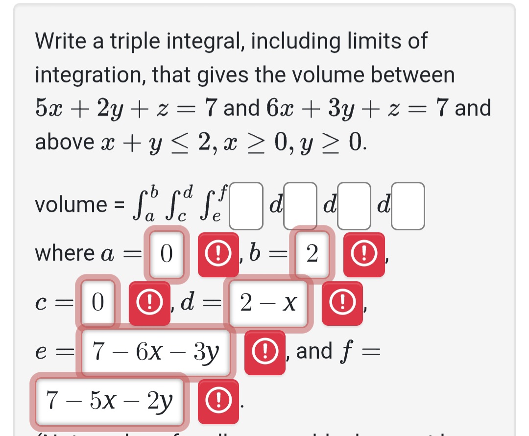 Write a triple integral, including l i m i t s o