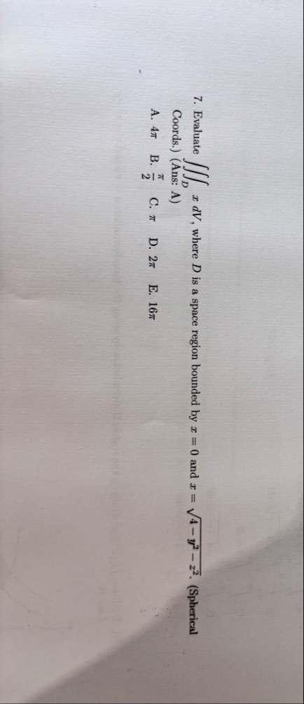Evaluate D x d V , where D is a space region