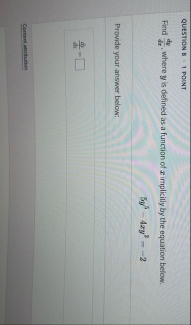 QUESTION 8 1 POINT Find d y d x , where y is