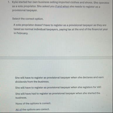 Kylie started her own business selling imported