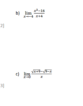 Evaluate the following l i m i t s : lim x - 4 x