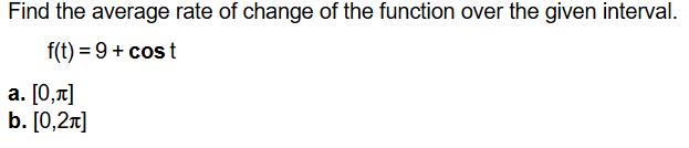 Find the average rate o f change o f the function