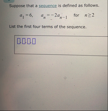 Suppose that a sequence is defined as follows. a