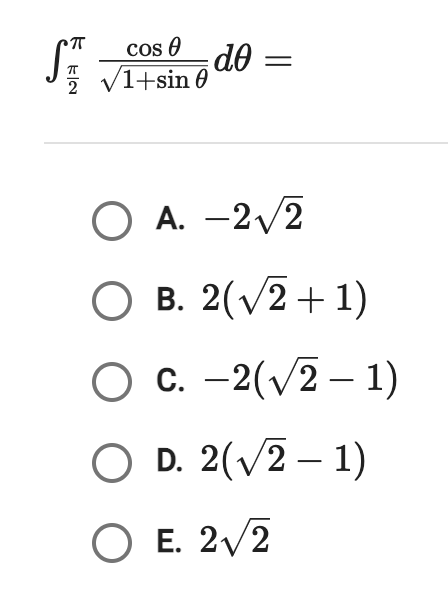 2 c o s 1 + s i n 2 d = A . - 2 2 2 B . 2 ( 2 2 +