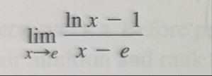 lim x e l n x - 1 x - e