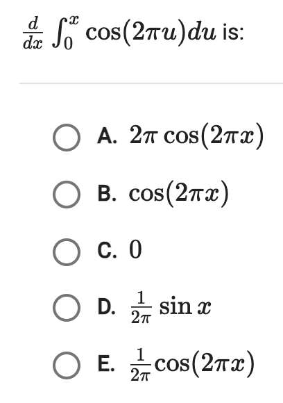 d d x 0 x c o s ( 2 u ) d u i s : A . 2 c o s ( 2