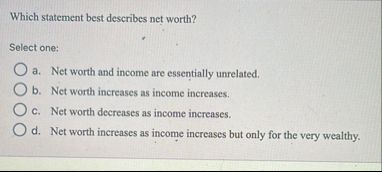 Which statement best describes net worth? Select