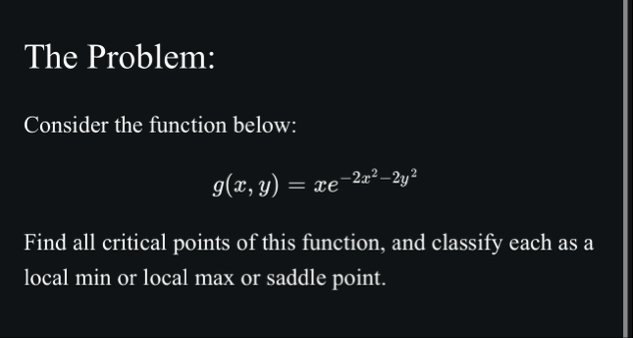 The Problem: Consider the function below: g ( x ,