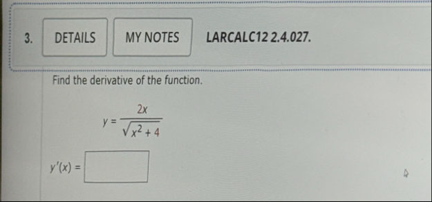 LARCALC 1 2 2 . 4 . 0 2 7 . Find the derivative