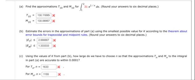 ( a ) Find the approximations T 1 0 and M 1 0 for
