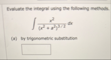 Evaluate the integral using the following