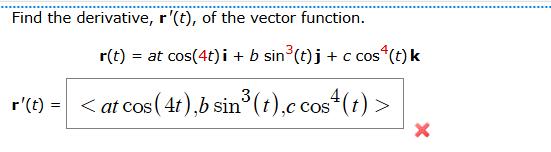 Find the derivative, r ' ( t ) , o f the vector