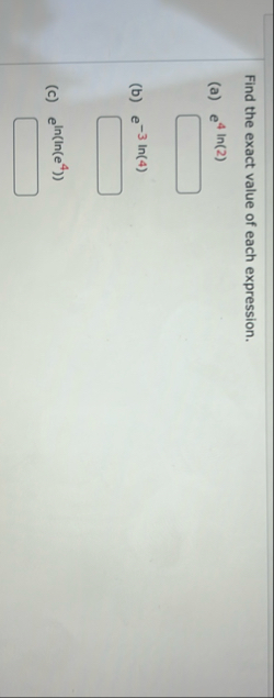 Find the exact value of each expression. ( a ) e
