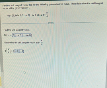 Find the unit tangent vector T ( 0 ) for the
