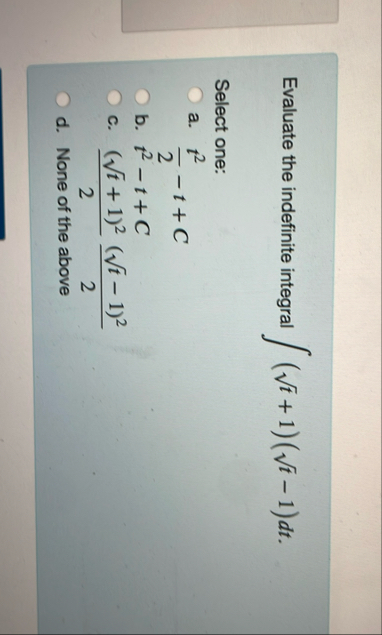 Evaluate the indefinite integral ( t 2 + 1 ) ( t
