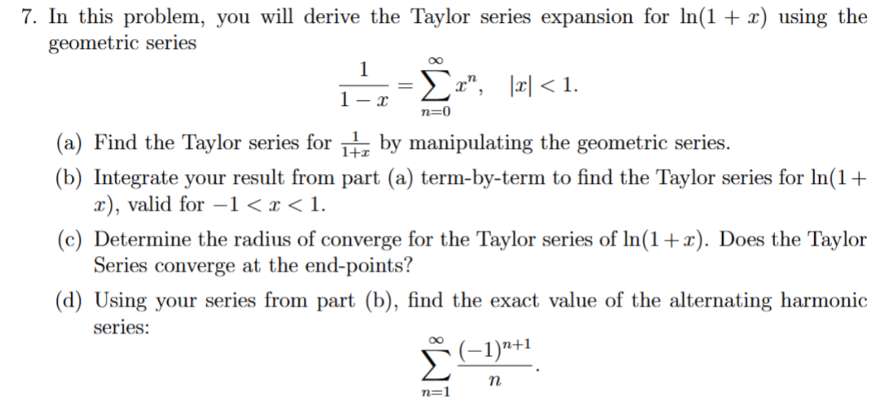 I n this problem, you will derive the Taylor