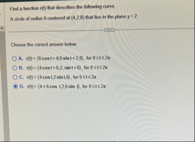 Find a function r ( t ) that describes the