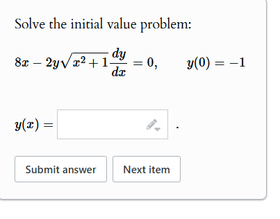 Solve the initial value problem: 8 x - 2 y \ sqrt