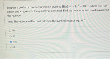 Suppose a product's revenue function is given by