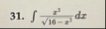 x 3 1 6 - x 3 2 d x