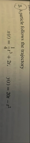 Parametric Equations 2 1 . A particle follows the