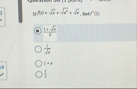 If f ( x ) = x 2 e x 2 e 2 , find f ' ( 1 ) . 1 0