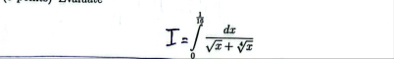 I = 0 1 1 d x x 2 x 4