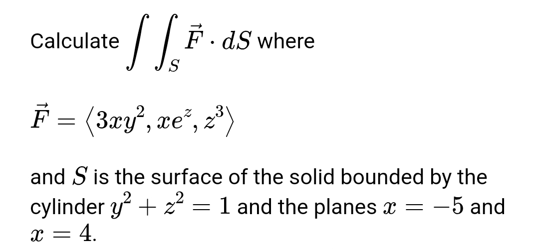 Calculate S vec ( F ) * d S where vec ( F ) = ( :