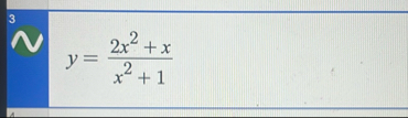 y = 2 x 2 x x 2 1 find the domain and range