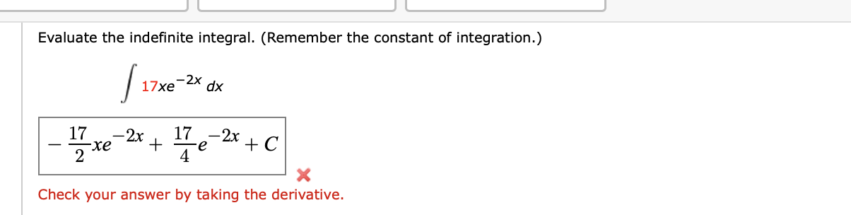 Evaluate the indefinite integral. ( R e m e m b e