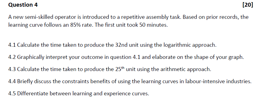 Question 4 A new semi - skilled operator is