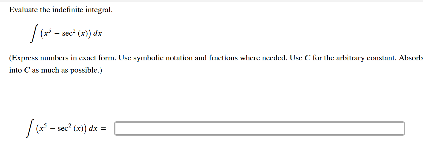 Evaluate the indefinite integral. ( x 5 - s e c 2
