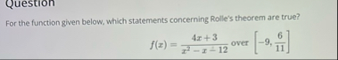 For the function given below, which statements