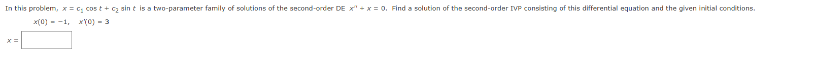 ANSWER In this problem, x = cj cost + 2 sin t is
