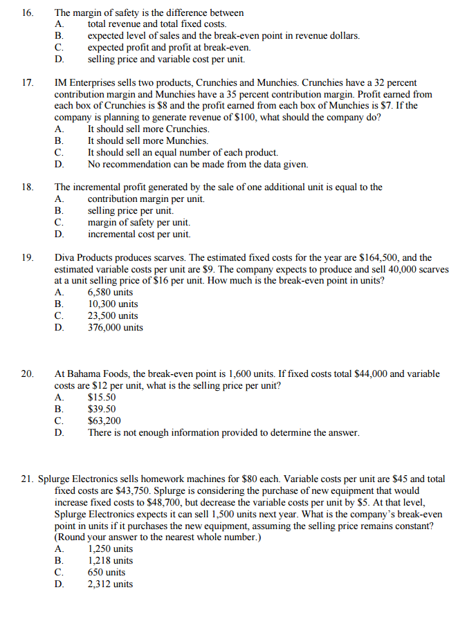 16. The margin of safety is the difference