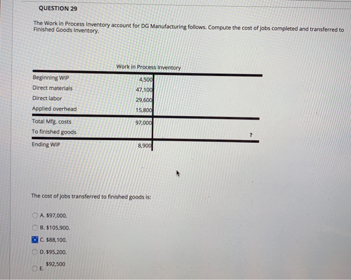 QUESTION 27 The balance in the Work in Process