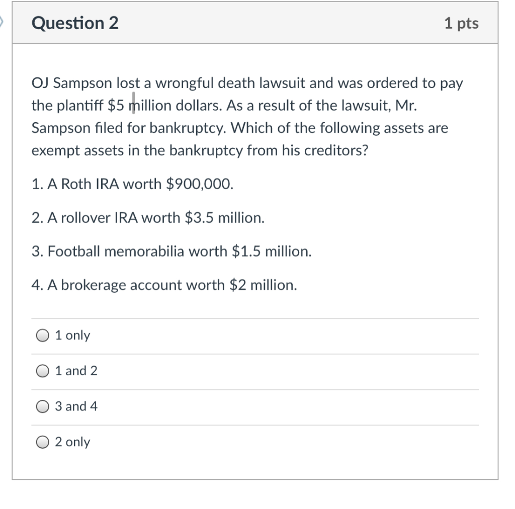 Question 2 1 pts OJ Sampson lost a wrongful death