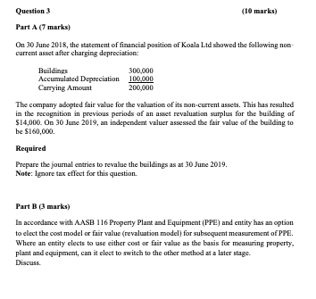 Question 3 (10 marks) Part A (1 marks) On 30 June