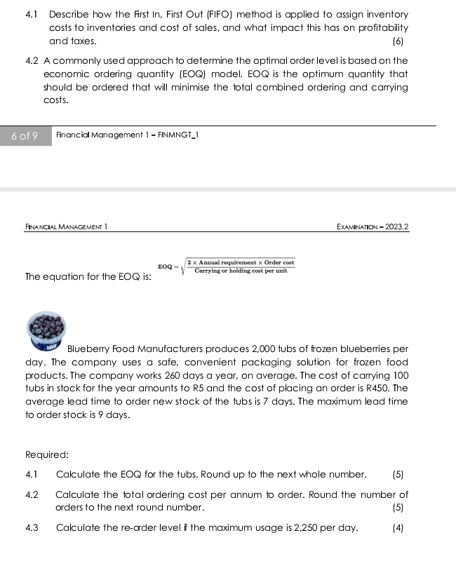 4 . 1 Describe how the First In , First Out (